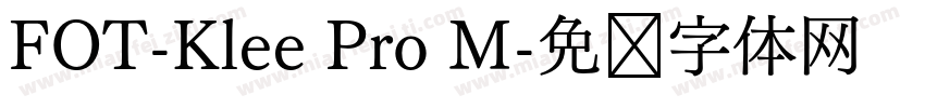 FOT-Klee Pro M字体转换